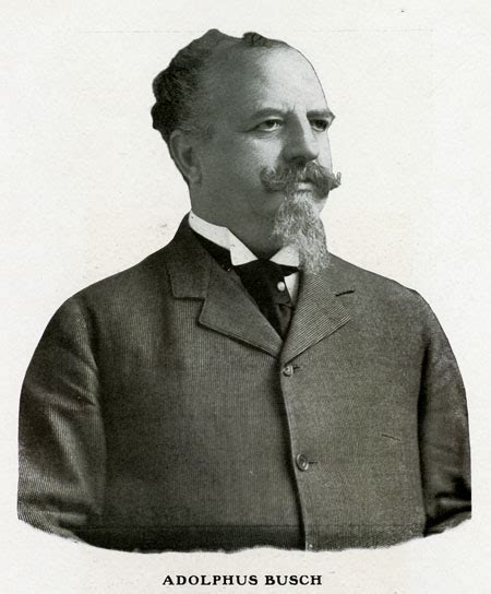 Adolphus Busch Life