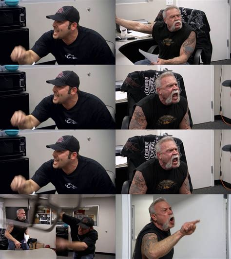 American Chopper Meme Example 6