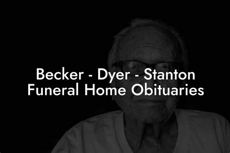 Becker-Dyer Funeral Home Services