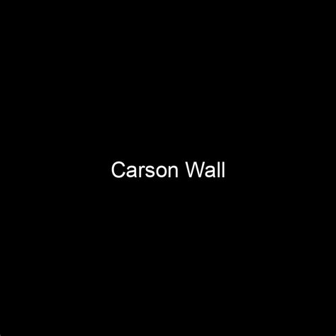 Carson Wall Legacy