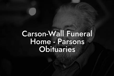 Carson Wall Obituary