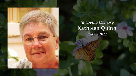 Celebrating Kathleen Quinn Life and Legacy