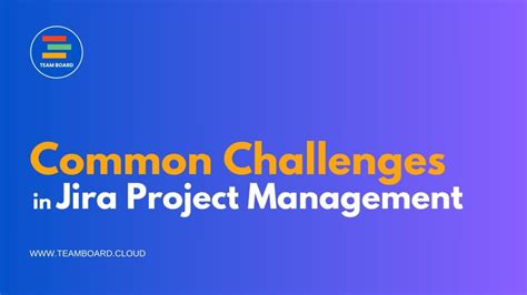 Common Challenges in Jira