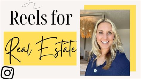 Creating Effective Real Estate Reels