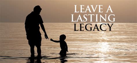 Creating Lasting Legacy