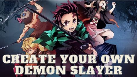 Creating Your Own Demon Slayer Templates