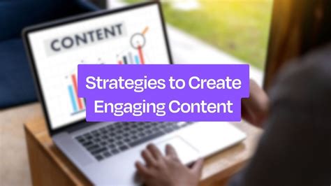 Engaging Content Strategies