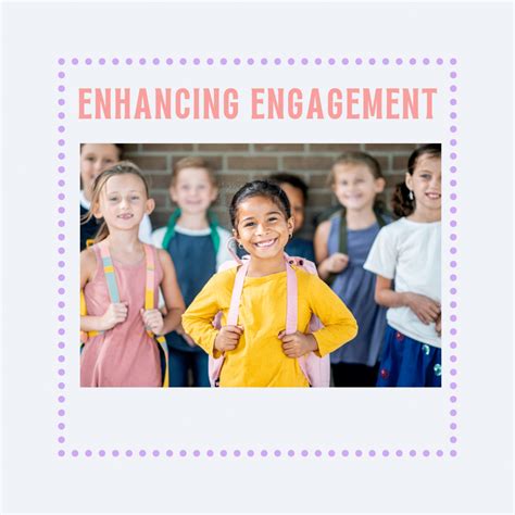 Enhancing Engagement