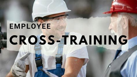 Final Thoughts On Employee Cross Training