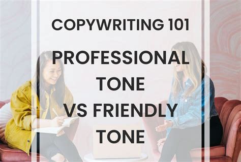 Use a Friendly and Professional Tone