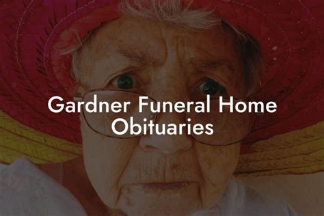 Gardner Funeral Home Obituary Services