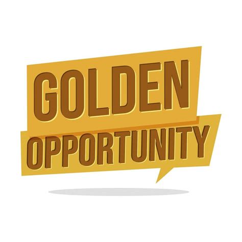 Golden Opportunities