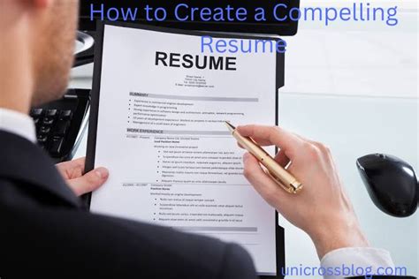 How to Create a Compelling Resume