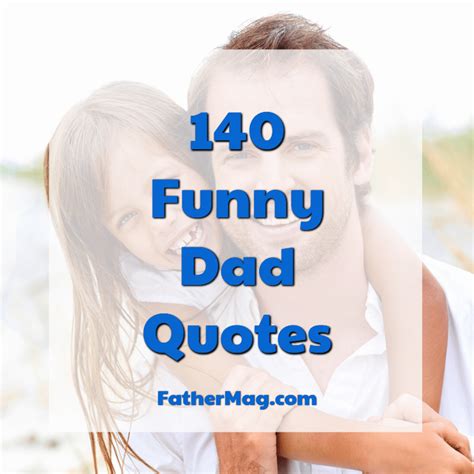 Humorous Quotes to Celebrate Dad's Life