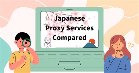 Description of Japanese Proxy Services