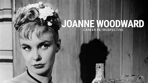 Joanne Woodward Notable Roles