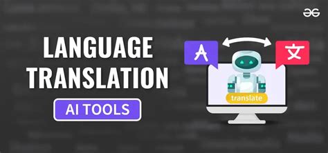 Description of Language Translation Tools