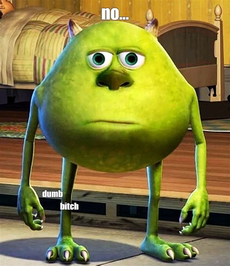 Mike Wazowski Meme 6