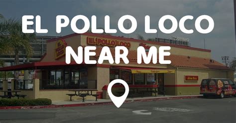 Description of Pollo Loco Location Near Me