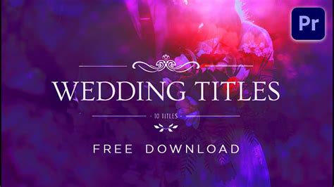 Premiere Pro Free Video Templates Wedding