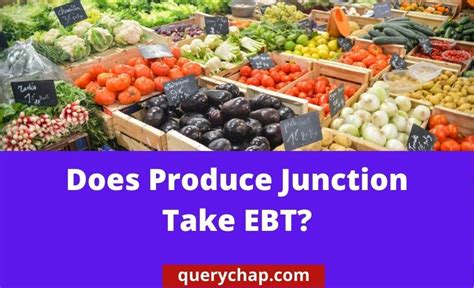 Produce Junction EBT Frequently Asked Questions