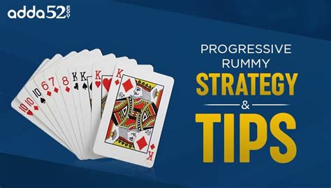 Progressive Rummy Strategies