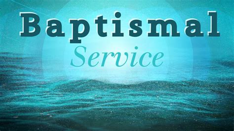 The Baptismal Service