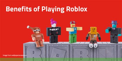 The Benefits of Playing Roblox