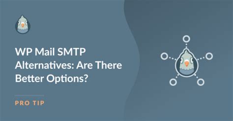 Why Use WP Mail SMTP Alternatives