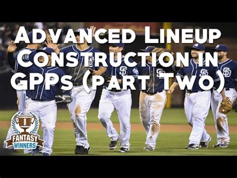 Advanced Lineup Construction Strategies