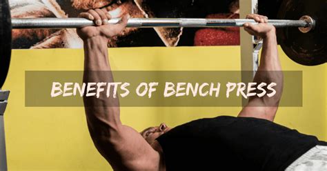 Bench Press Benefits