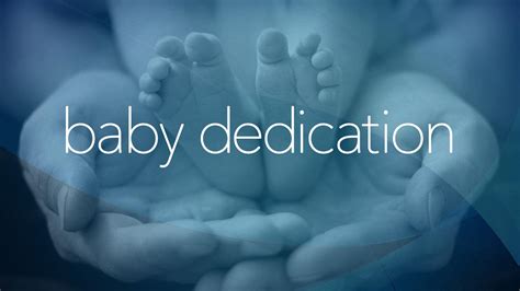 Benefits of Baby Dedication