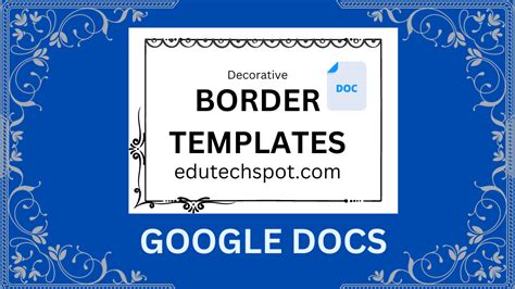 Benefits of Google Docs Border Templates