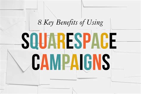 Benefits of Using Squarespace