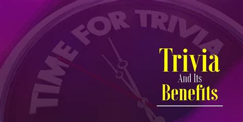 Benefits of Trivia Templates