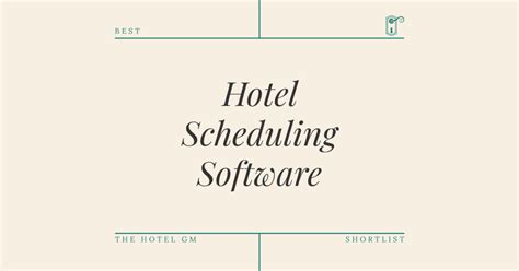 Best Practices for Hotel Scheduling