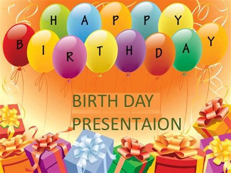 Birthday Presentation Ideas