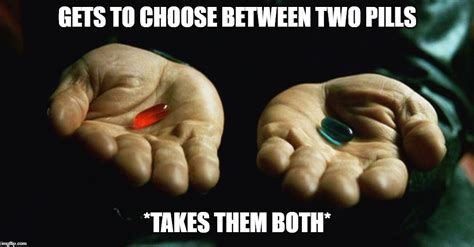 Blue Pill Meme Example