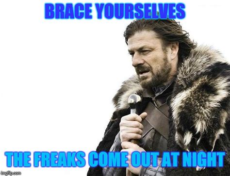 Brace yourselves for a night out