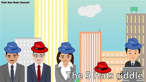 Brain Teaser 1: The Five Hats Riddle