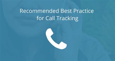 Call Tracking Best Practices