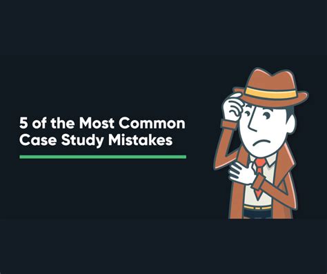 Case Study Common Mistakes