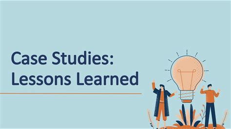 Case Study Lessons Learned