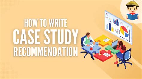 Case Study Recommendations