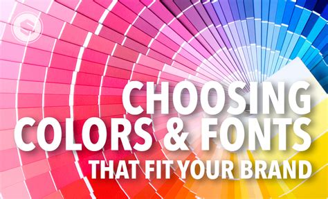 Choosing Fonts and Colors