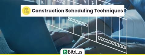 Construction scheduling techniques