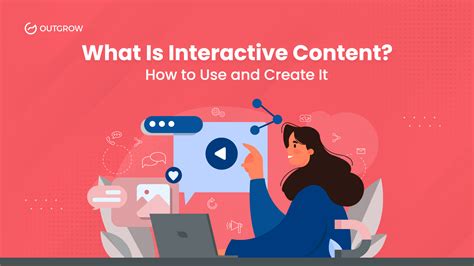 Creating Interactive Digital Content