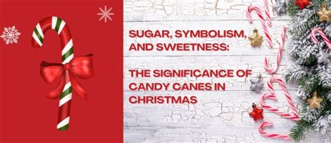 Cultural Significance of Candy Canes