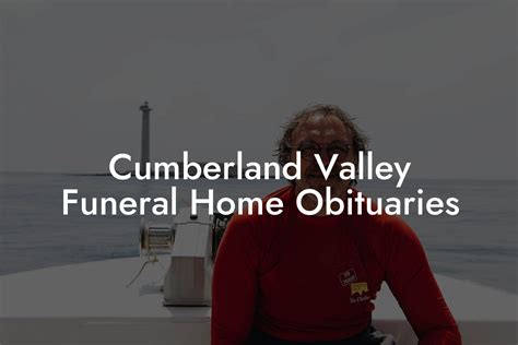 Cumberland Valley Funeral Home and its services