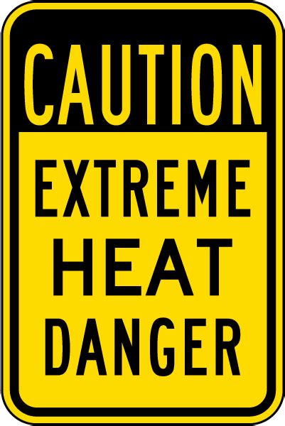 Danger signs for extreme heat